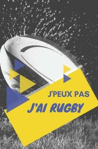Cover of J'peux pas j'ai Rugby