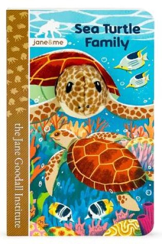 Cover of Jane & Me Sea Turtle Family (the Jane Goodall Institute)