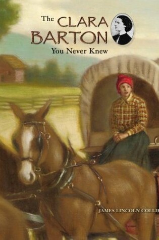 Cover of The Clara Barton You Never Knew