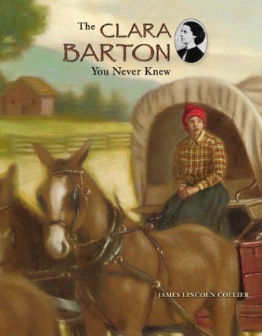 Book cover for The Clara Barton You Never Knew
