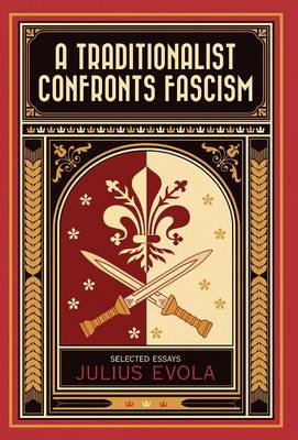 Book cover for A Traditionalist Confronts Fascism