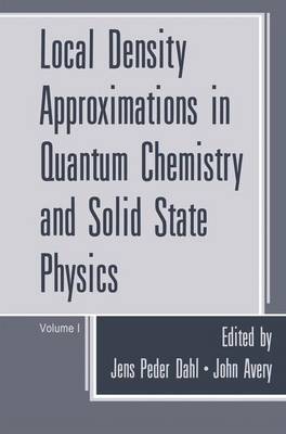 Book cover for Local Density Approximations in Quantum Chemistry and Solid State Physics