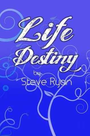 Cover of Life Destiny