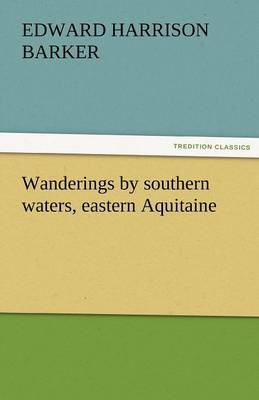 Cover of Wanderings by Southern Waters, Eastern Aquitaine