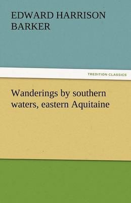 Book cover for Wanderings by Southern Waters, Eastern Aquitaine