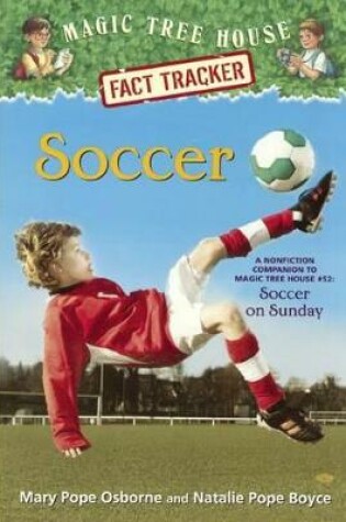Cover of Soccer: A Nonfiction Companion to Magic Tree House #52 Soccer on Sunday