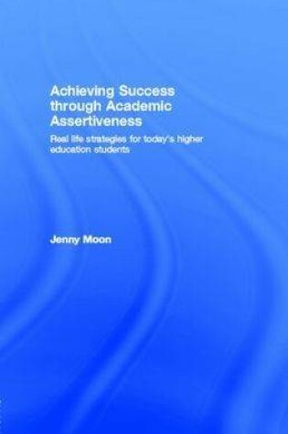 Cover of Achieving Success Through Academic Assertiveness