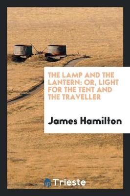 Book cover for The Lamp and the Lantern