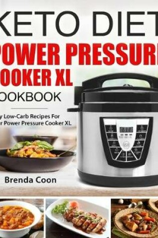 Cover of Keto Power Pressure Cooker XL Recipes Cookbook