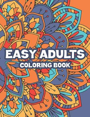 Book cover for Easy Adults Coloring Book