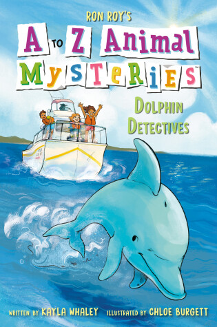 Cover of A to Z Animal Mysteries #4: Dolphin Detectives