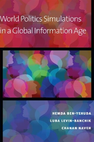 Cover of World Politics Simulations in a Global Information Age