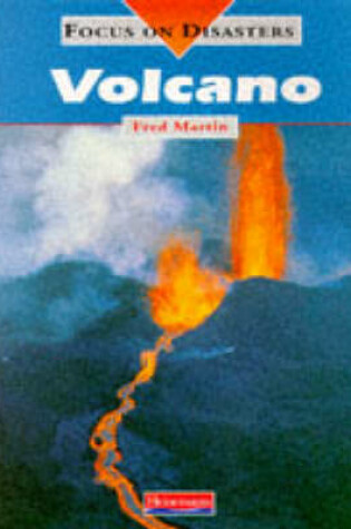 Cover of Focus On Disasters: Volcano      (Paperback)
