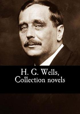 Book cover for H. G. Wells, Collection Novels