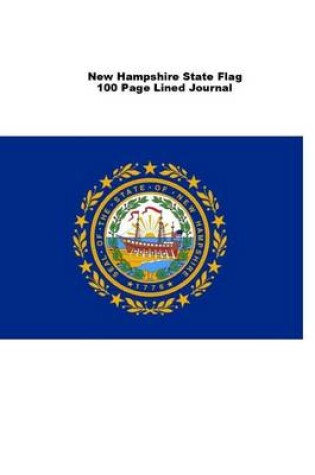 Cover of New Hampshire State Flag 100 Page Lined Journal