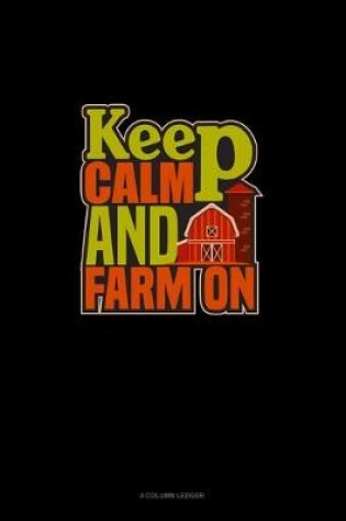 Cover of Keep Calm And Farm On