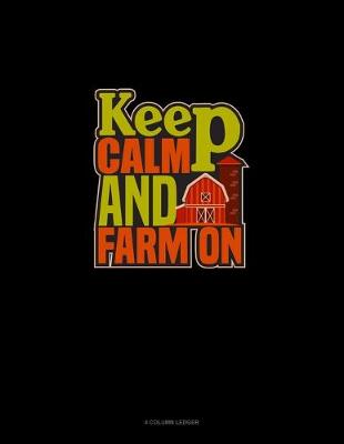 Book cover for Keep Calm And Farm On