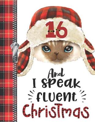 Book cover for 16 And I Speak Fluent Christmas