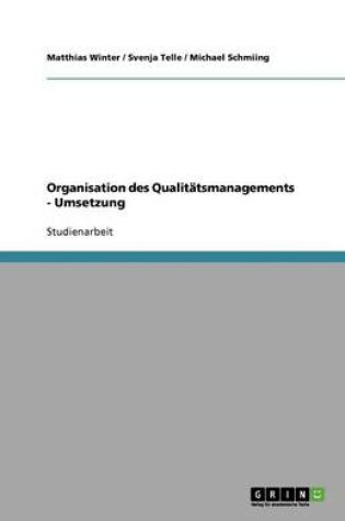 Cover of Organisation des Qualitatsmanagements - Umsetzung