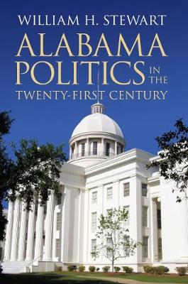 Book cover for Alabama Politics in the Twenty-First Century