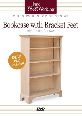 Book cover for Fine Woodworking Video Workshop Series - Bookcase with Bracket Feet