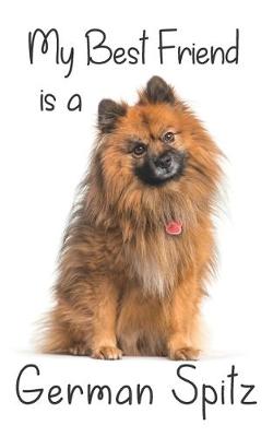 Book cover for My best Friend is a German Spitz