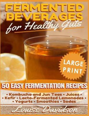 Book cover for Fermented Beverages for Healthy Guts ***Large Print Edition***