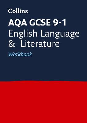 Book cover for AQA GCSE 9-1 English Language and Literature Workbook