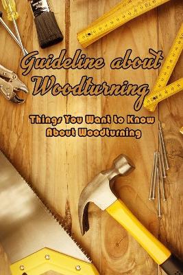 Book cover for Guideline about Woodturning