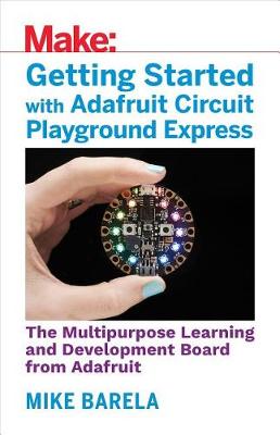 Book cover for Getting Started with Adafruit Circuit Playground Express