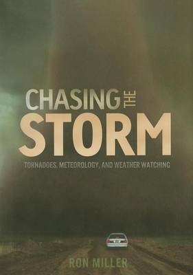 Book cover for Chasing the Storm: Tornadoes, Meteorology, and Weather Watching