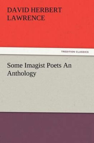 Cover of Some Imagist Poets An Anthology