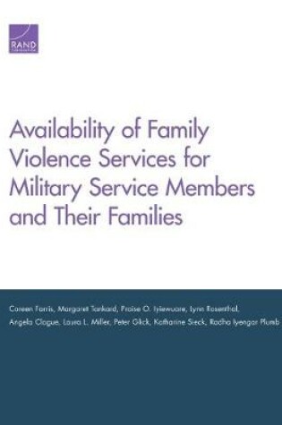 Cover of Availability of Family Violence Services for Military Service Members and Their Families