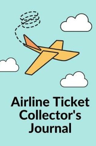 Cover of Airline Ticket Collector's Journal