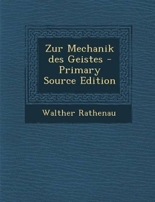 Book cover for Zur Mechanik Des Geistes - Primary Source Edition