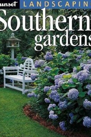 Cover of Sunset Landscaping Southern Gardens