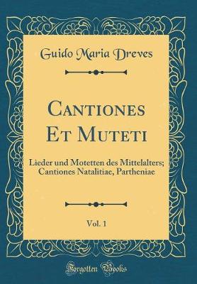 Book cover for Cantiones Et Muteti, Vol. 1