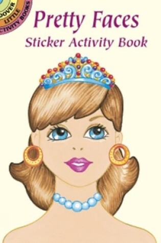 Cover of Pretty Faces Sticker Activity Book