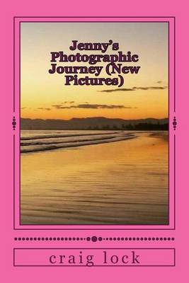 Book cover for Jenny's Photographic Journey (New Pictures)