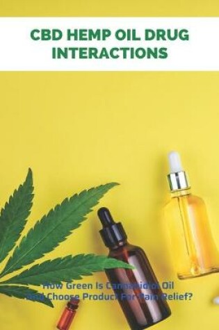 Cover of CBD Hemp Oil Drug Interactions