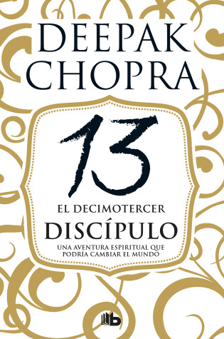 Cover of El decimotercer discípulo: Una aventura espiritual que podría cambiar el mundo / The 13th Disciple