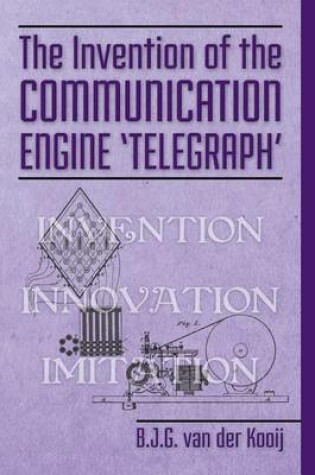 Cover of The Invention of the Communication Engine 'Telegraph'