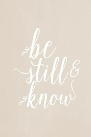 Cover of Pastel Chalkboard Journal - Be Still & Know (Fawn)