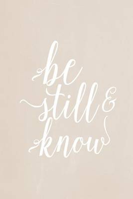 Cover of Pastel Chalkboard Journal - Be Still & Know (Fawn)