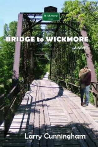 Cover of Bridge to Wickmore