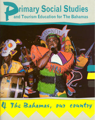 Cover of Primary Social Studies and Tourism Education for the Bahamas Book 4