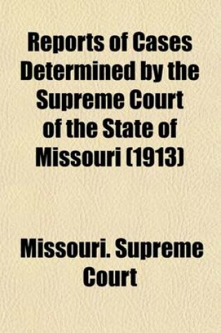 Cover of Reports of Cases Determined by the Supreme Court of the State of Missouri (Volume 247)