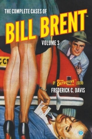 Cover of The Complete Cases of Bill Brent, Volume 3