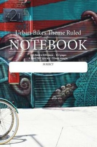 Cover of Urban Bikes Theme Ruled Notebook
