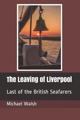 Book cover for The Leaving of Liverpool